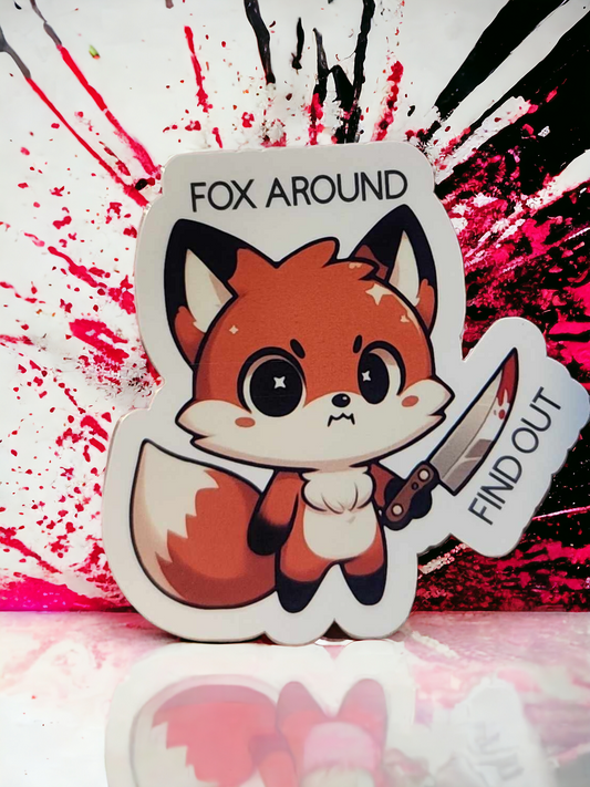 Fox around find out